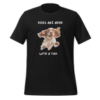 Dogs Are ADHD With A Tail | Unisex T-Shirt | Kindred Spirits unisex-staple-t-shirt-vintage-black-front-67dfaaf0e1569 T-Shirt