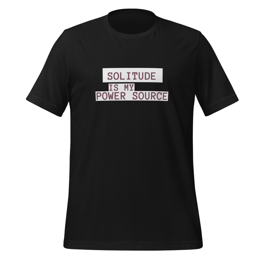 Solitude Is My Power Source | Unapologetic Introvert Tee unisex-staple-t-shirt-vintage-black-front-67e04b574e36a T-Shirt