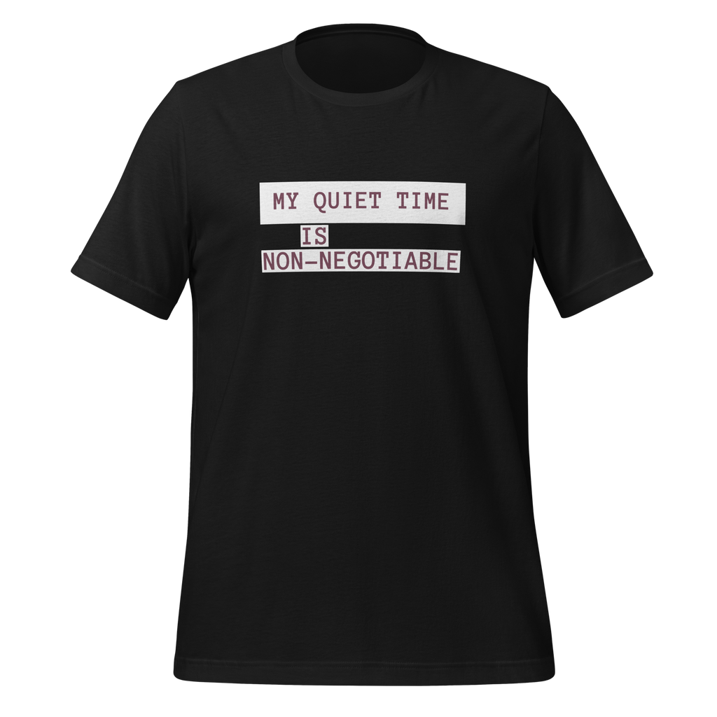 My Quiet Time Is Non-Negotiable |Introvert T-Shirt | Celebrating Our Individuality unisex-staple-t-shirt-vintage-black-front-67e04f4e34e4d
