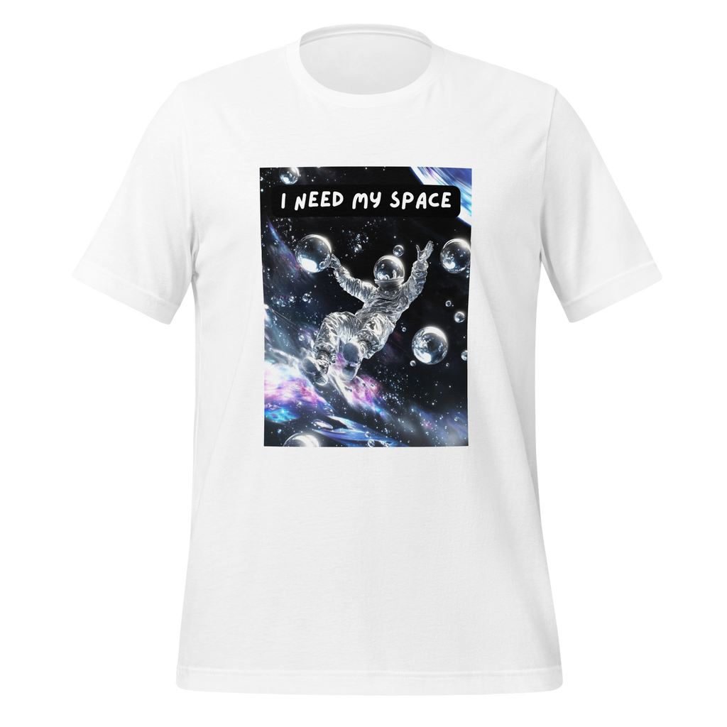 I Need My Space | Space Theme T-Shirt | For Natural Introverts unisex-staple-t-shirt-white-front-67e158cad0e80