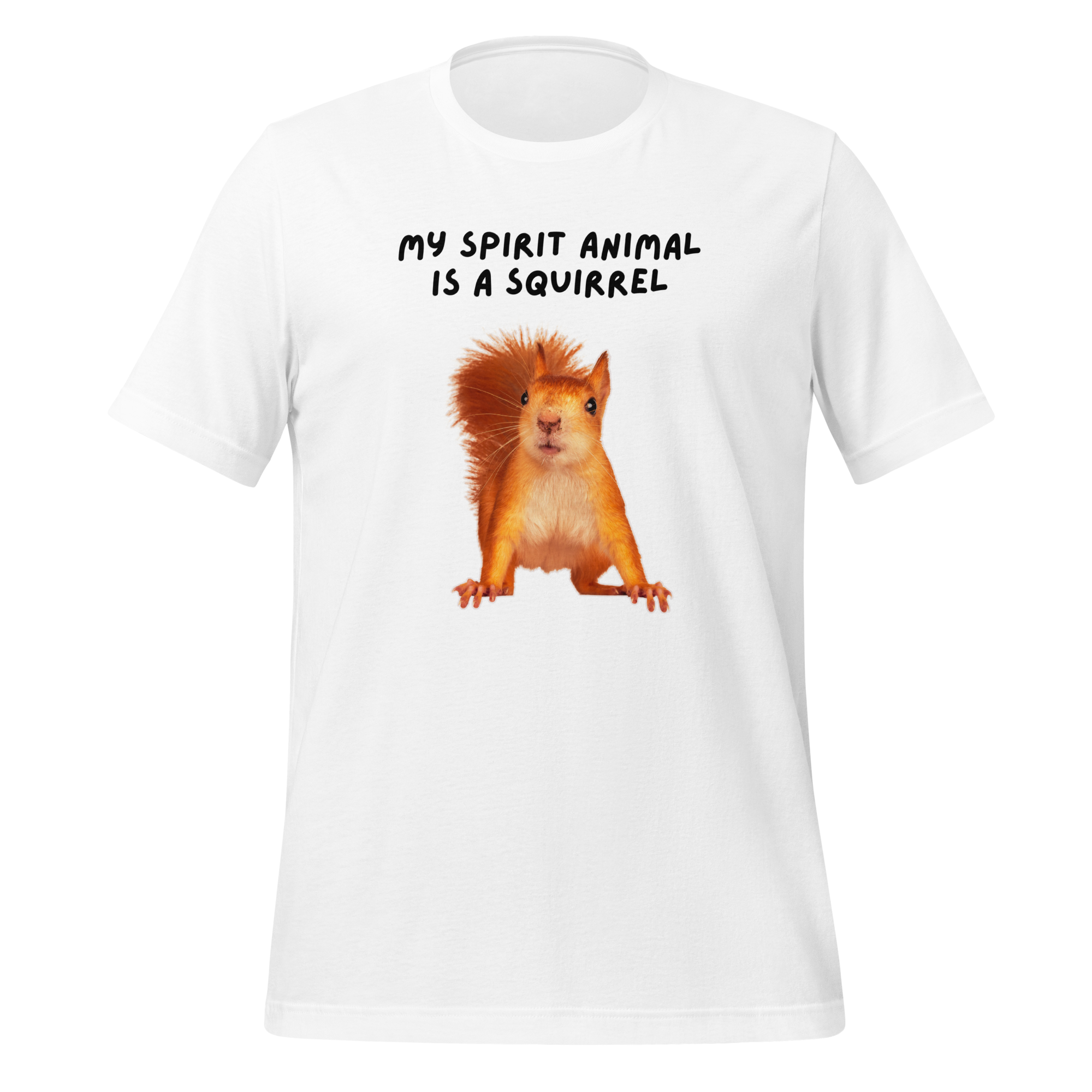 My Spirit Animal Is A Squirrel | T-Shirt | The Neurospicy Store White