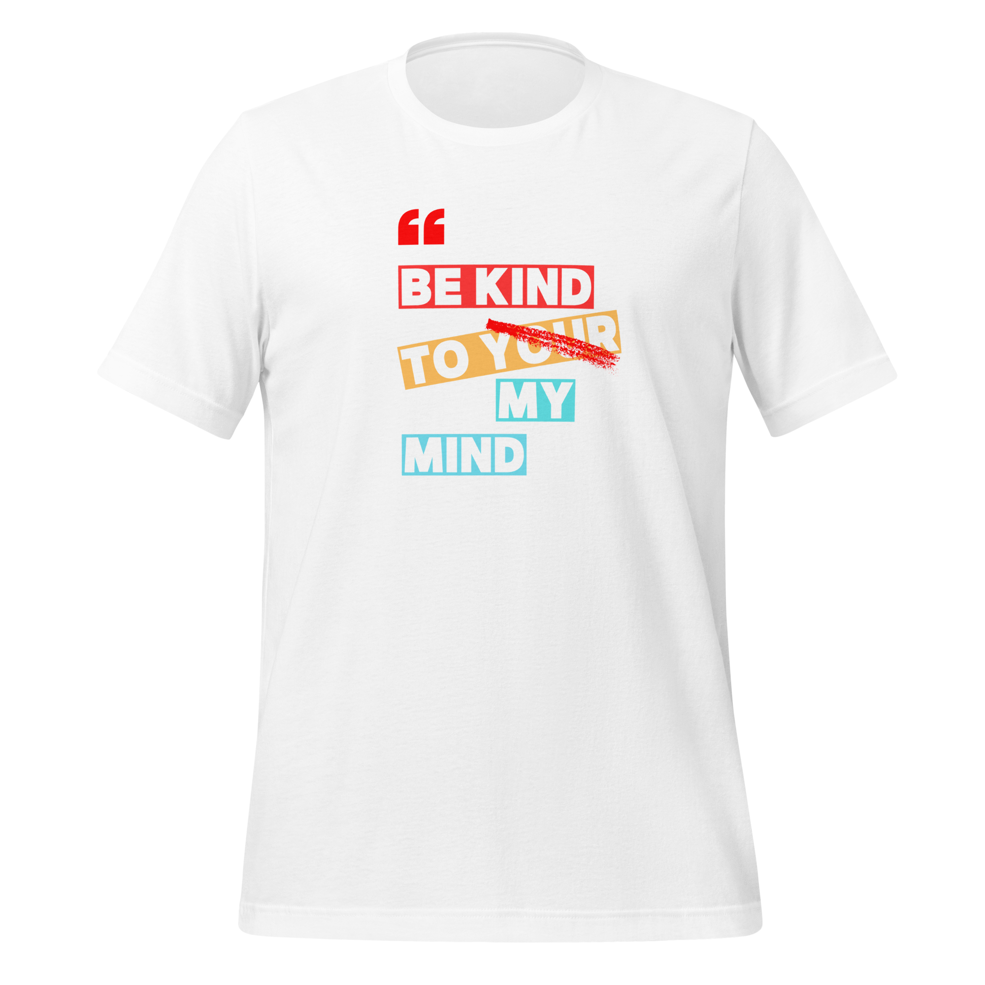 Be Kind To Your My Mind | T-Shirt | The Neurospicy Store White