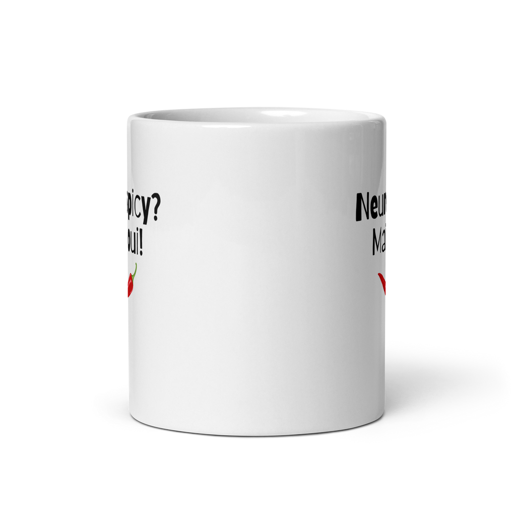 Neurospicy? Mais Oui! | White Mug | Neurodivergent Gift? Mais Oui! white-glossy-mug-white-11-oz-front-view-67d849fa07898 Kitchen & Dining > Drinkware > Mugs