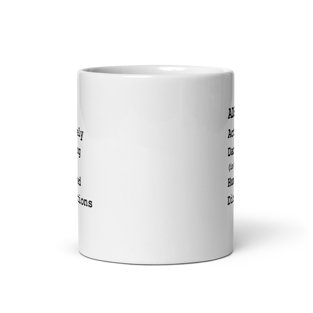 ADHD Actively Darting (in a) Hundred Directions | White Glossy Mug | The Neurospicy Store