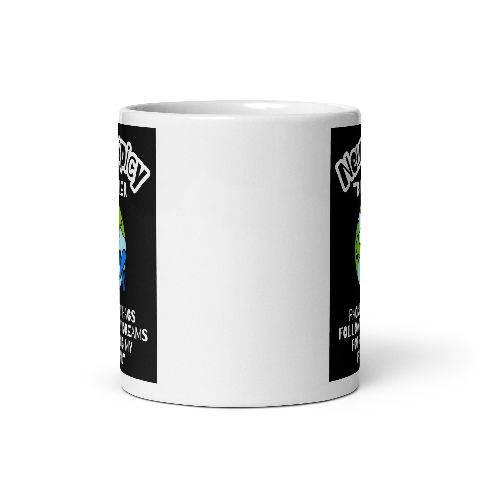 Neurospicy Traveller Packing My Bags Following My Dreams Forgetting My Passport | White Glossy Mug | The Neurospicy Store
