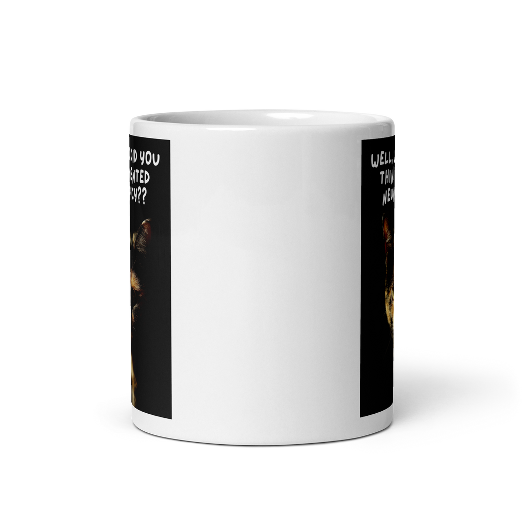 Well, Who Did You Think Invented Neurospicy?? | White Glossy Mug | The Neurospicy Store