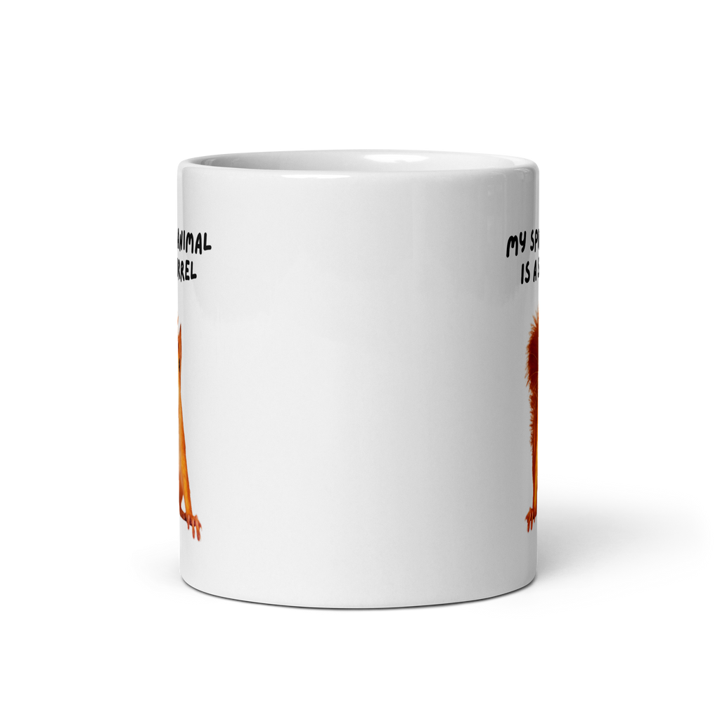 My Spirit Animal is A Squirrel | White Glossy Mug | The Neurospicy Store