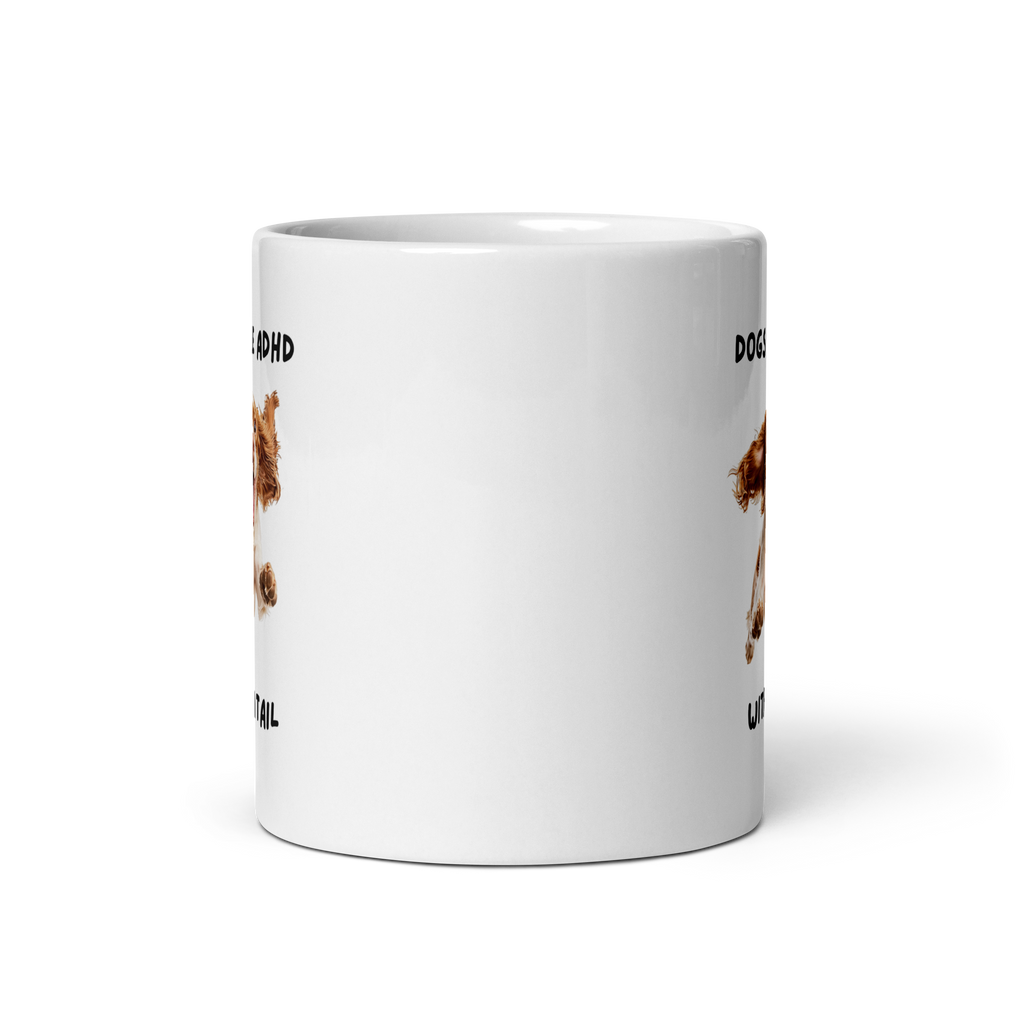 Dogs Are ADHD With A Tail | White Glossy Mug | The Neurospicy Store
