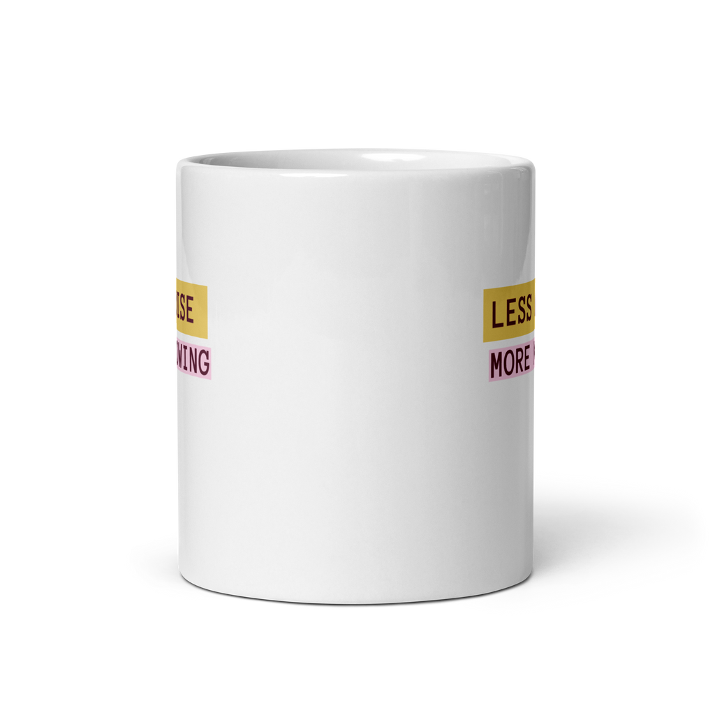 Less Noise More Knowing Mug | White Glossy Mug | Gifts for Neurodivergent Minds white-glossy-mug-white-11-oz-front-view-67dd67bc5df88 Kitchen & Dining > Drinkware > Mugs