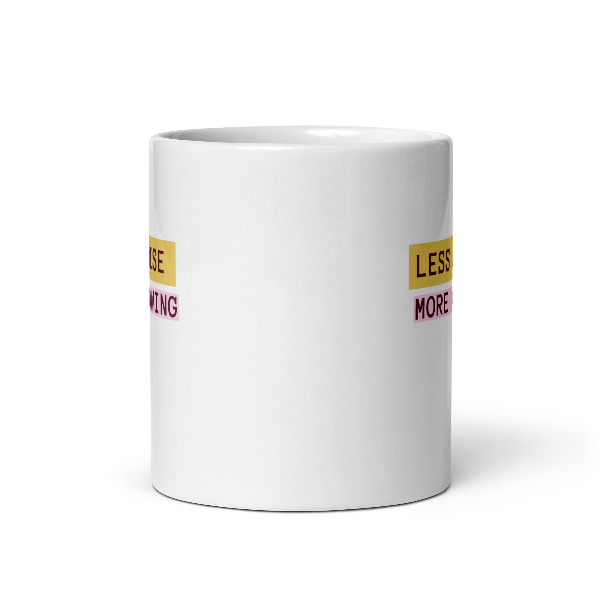 Less Noise More Knowing | White Glossy Mug | The Neurospicy Store