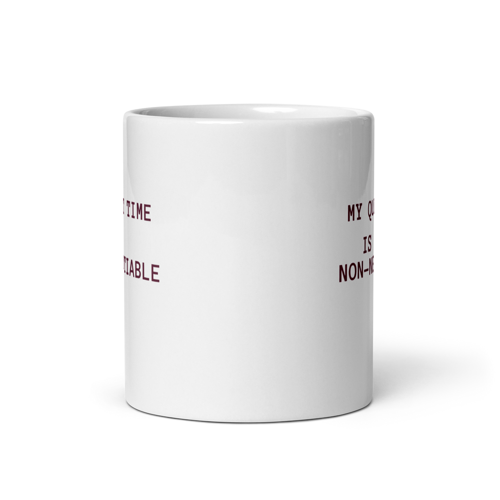 My Quiet Time Is Non-Negotiable | White Glossy Mug | Great Introvert Gift white-glossy-mug-white-11-oz-front-view-67dd74c98c768 Kitchen & Dining > Drinkware > Mugs