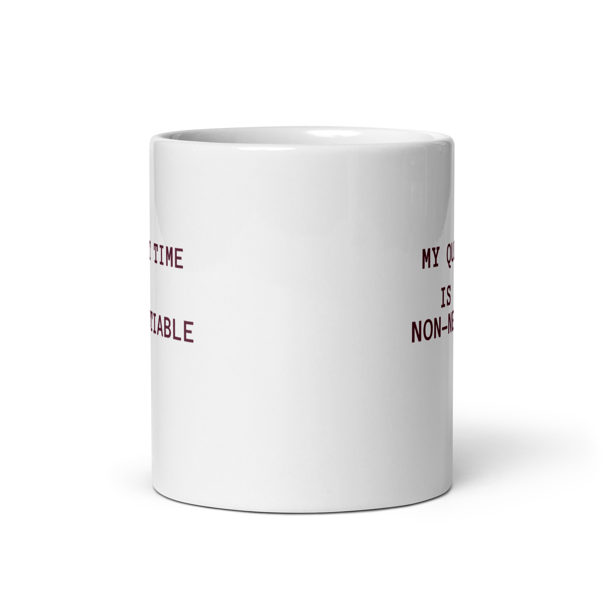 My Quiet Time Is Non-Negotiable | White Glossy Mug | The Neurospicy Store
