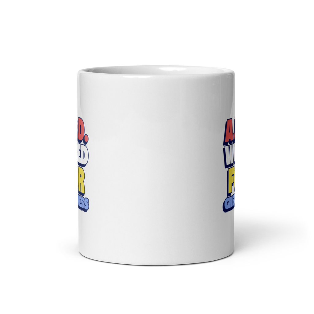 A.D.D. Wired For Greatness | White Glossy Mug | The Neurospicy Store