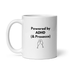 Powered by ADHD (& Prosecco) | White Glossy Mug | The Neurospicy Store