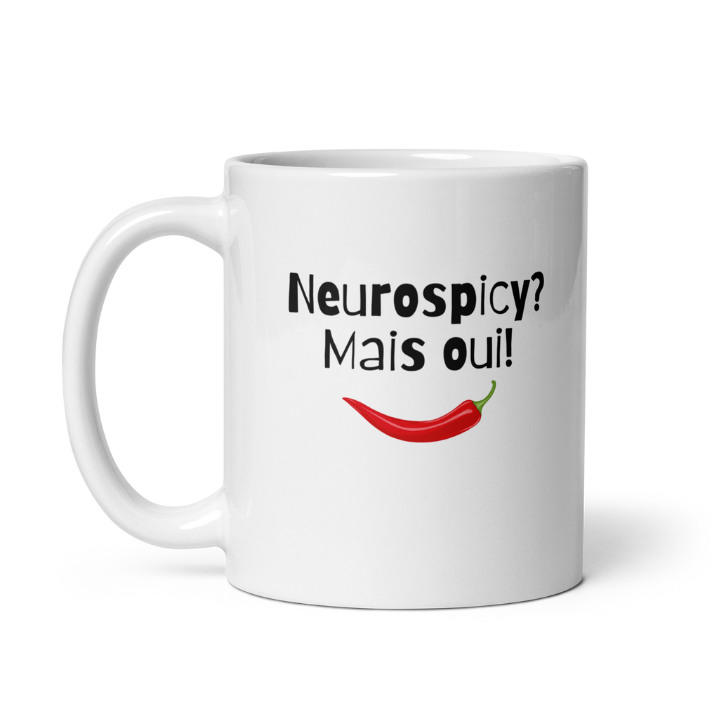 Neurospicy? Mais Oui! | White Mug | Neurodivergent Gift? Mais Oui! white-glossy-mug-white-11-oz-handle-on-left-67d849fa07817 Kitchen & Dining > Drinkware > Mugs