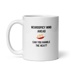 Neurospicy Mind Ahead Can You Handle The Heat | White Glossy Mug | The Neurospicy Store