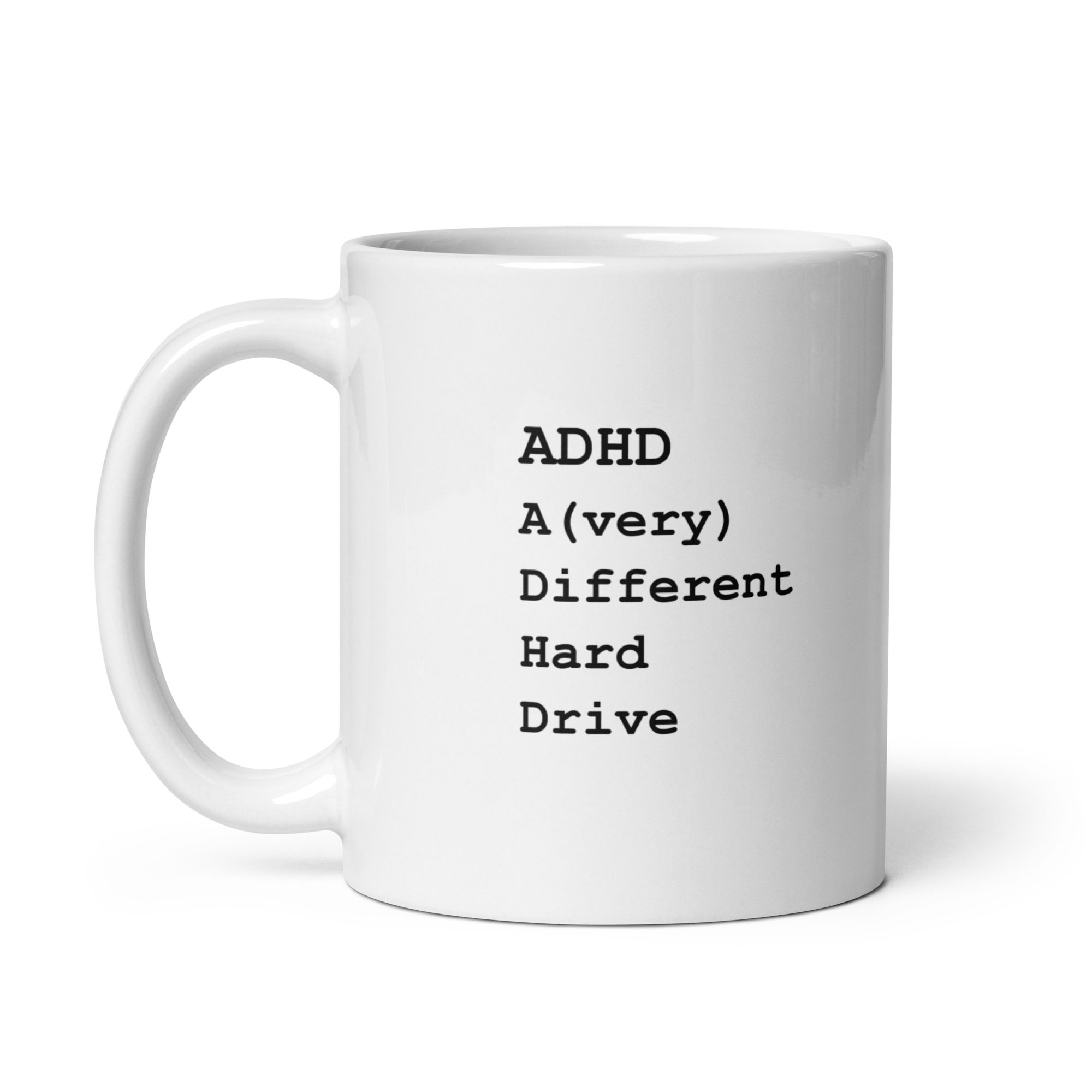 ADHD A (very) Different Hard Drive | White Glossy Mug | The Neurospicy Store