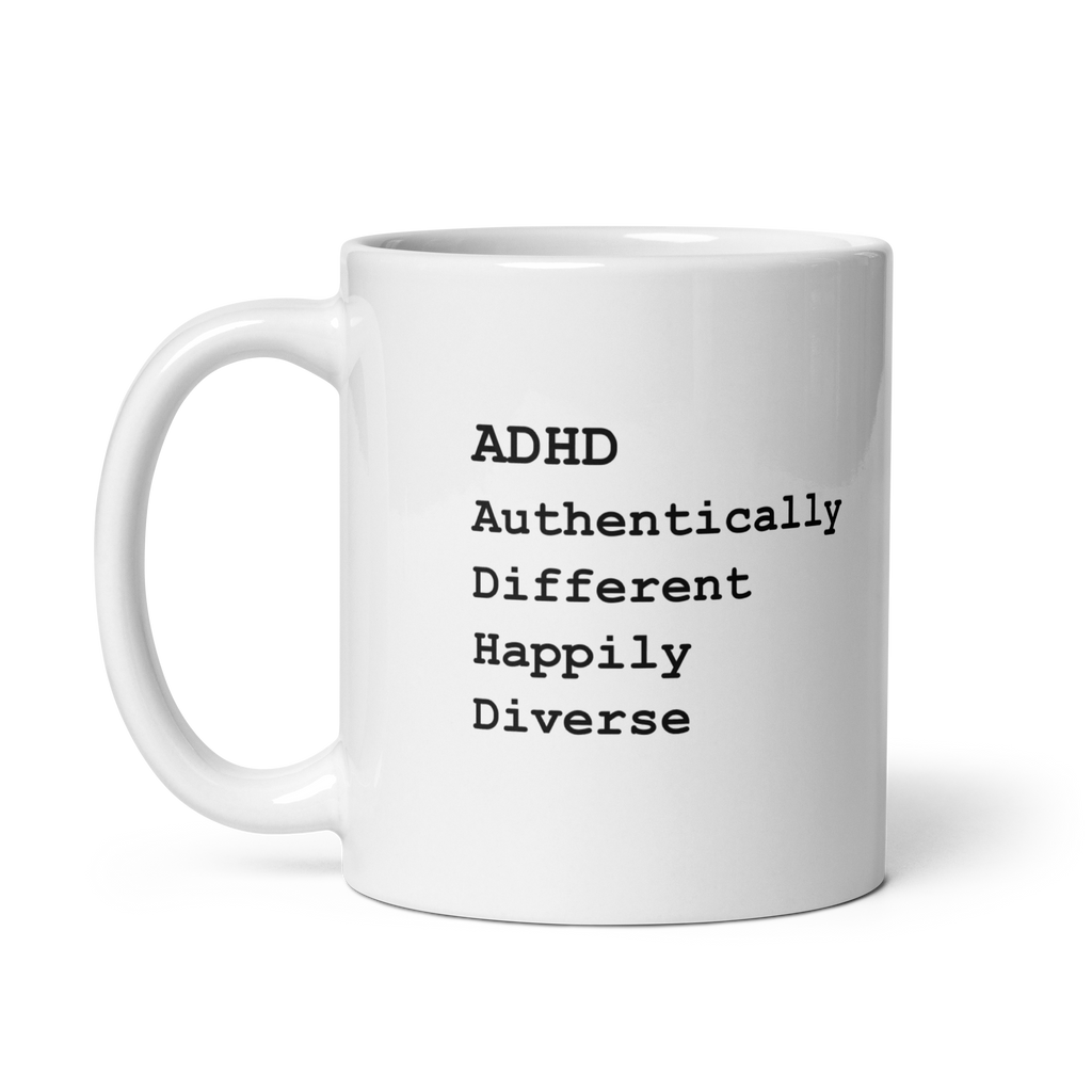 ADHD Authentically Different Happily Diverse | White Glossy Mug | The Neurospicy Store
