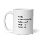 ADHD Authentically Different Happily Diverse | White Glossy Mug | The Neurospicy Store