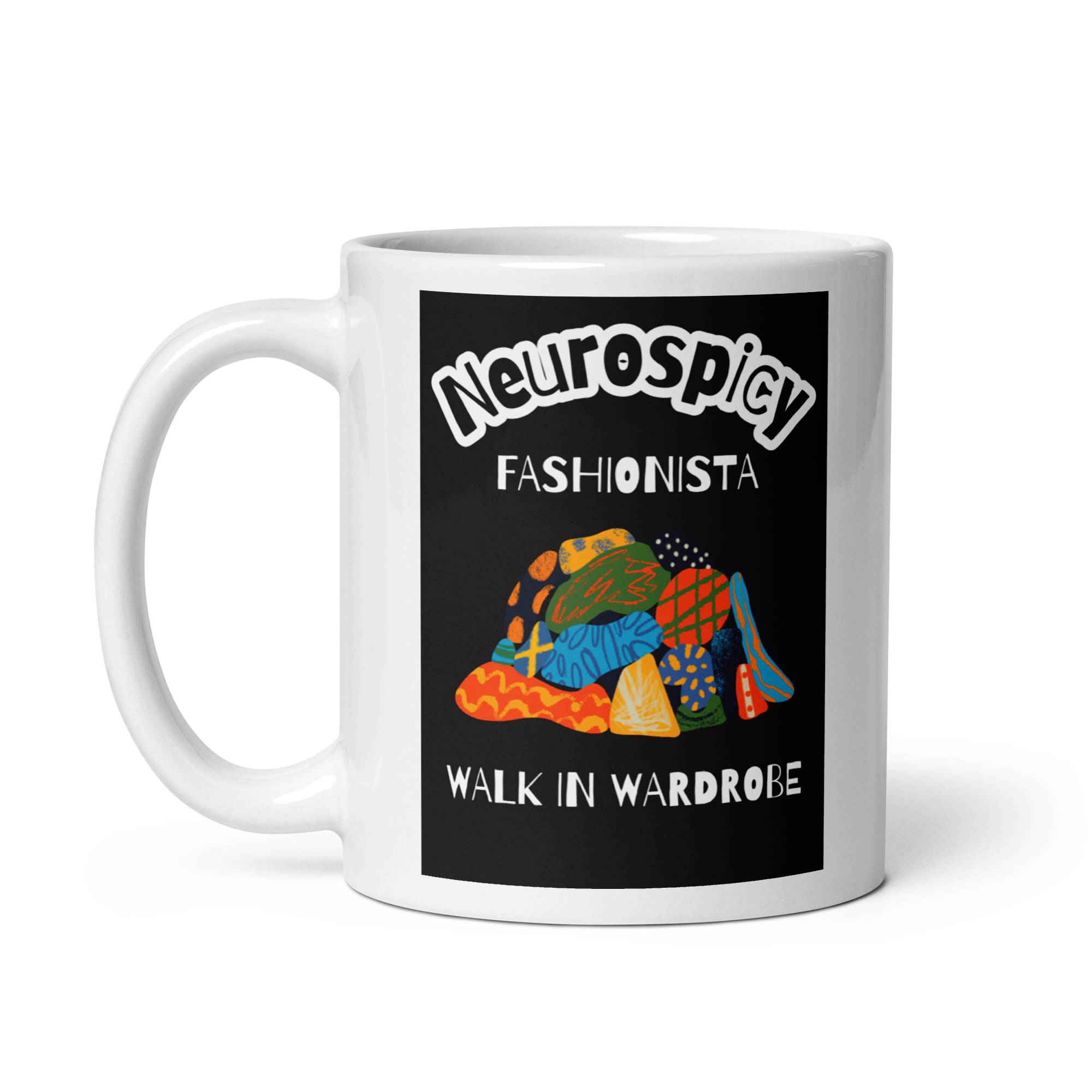 Neurospicy Fashionista Walk In Wardrobe | White Glossy Mug | The Neurospicy Store