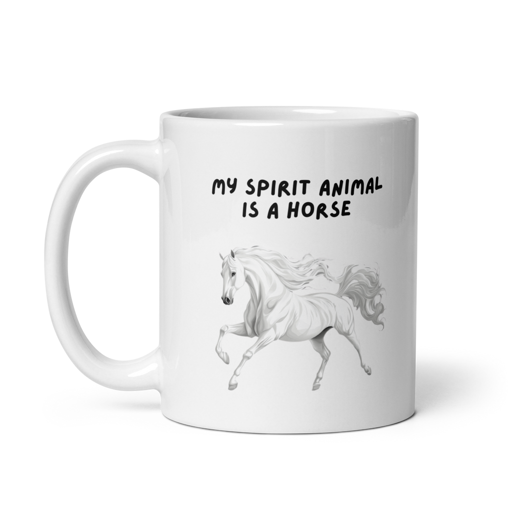 My Spirit Animal Is A Horse | White Glossy Mug | The Neurospicy Store