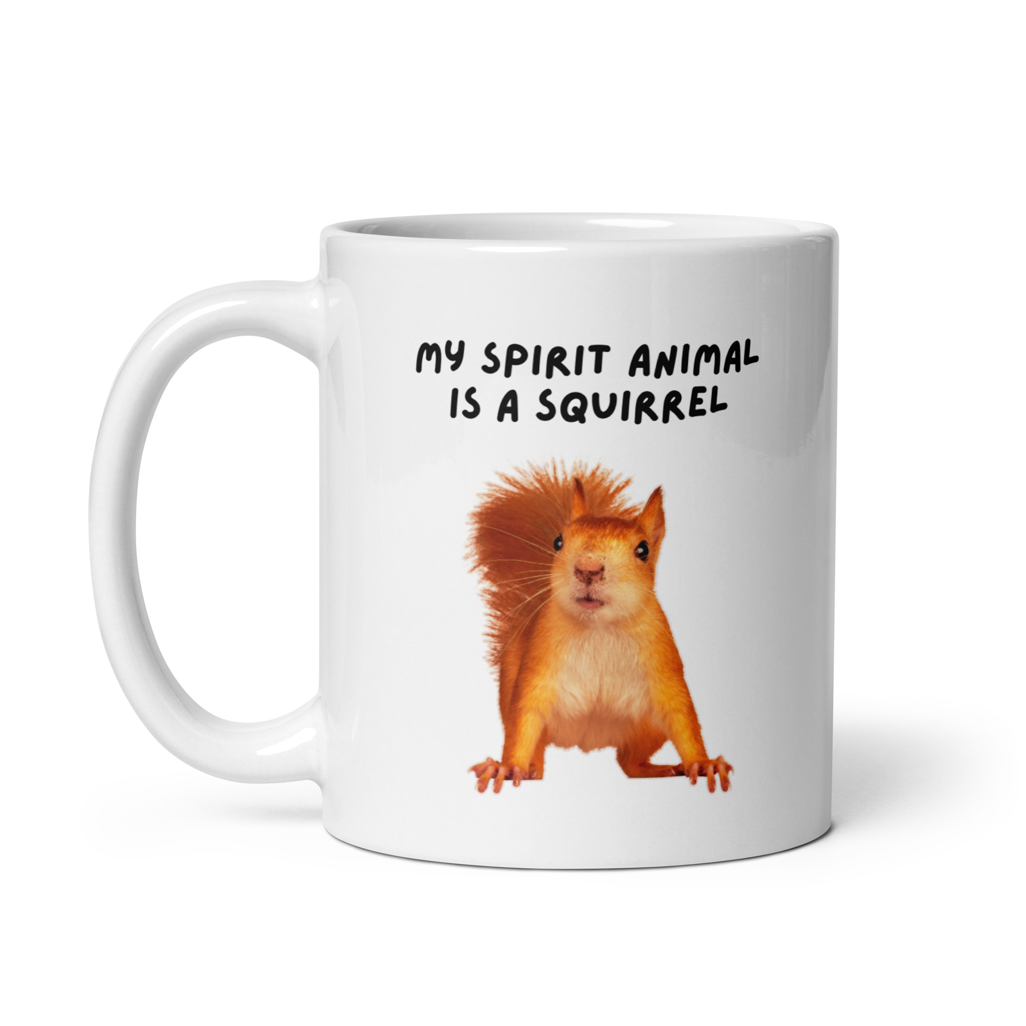 My Spirit Animal is A Squirrel | White Glossy Mug | The Neurospicy Store