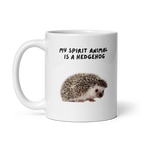 My Spirit Animal is A Hedgehog | White Glossy Mug | The Neurospicy Store