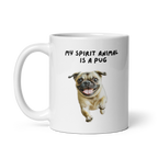 My Spirit Animal Is A Pug | White Glossy Mug | The Neurospicy Store