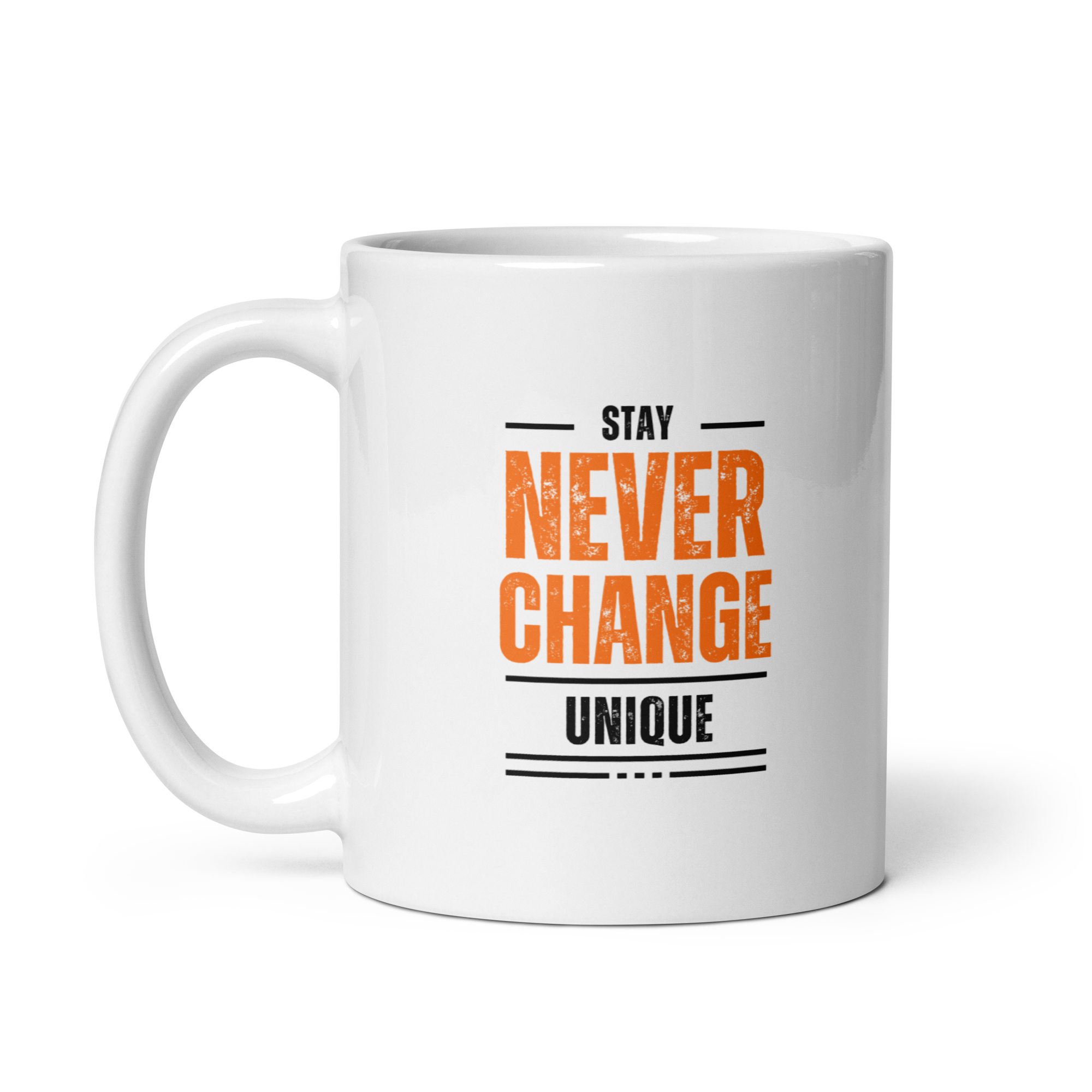 Stay Never Change Unique | White Glossy Mug | The Neurospicy Store