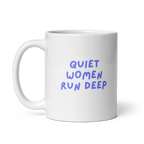 Quiet Women Run Deep Mug | Glossy White Mug | Gifts for Quiet Women white-glossy-mug-white-11-oz-handle-on-left-67dc768667615 Kitchen & Dining > Drinkware > Mugs
