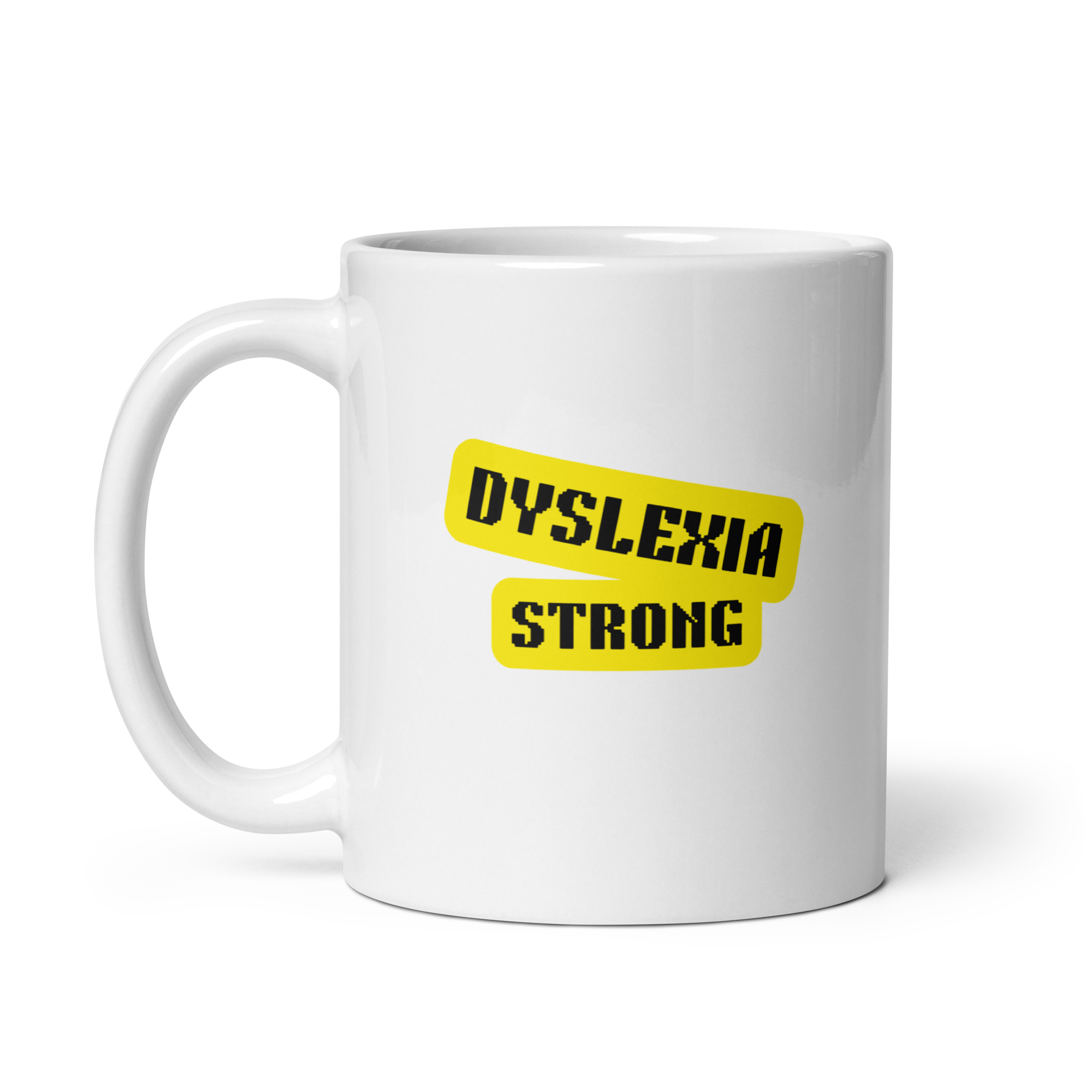 Dyslexia Strong | White Glossy Mug | The Neurospicy Store