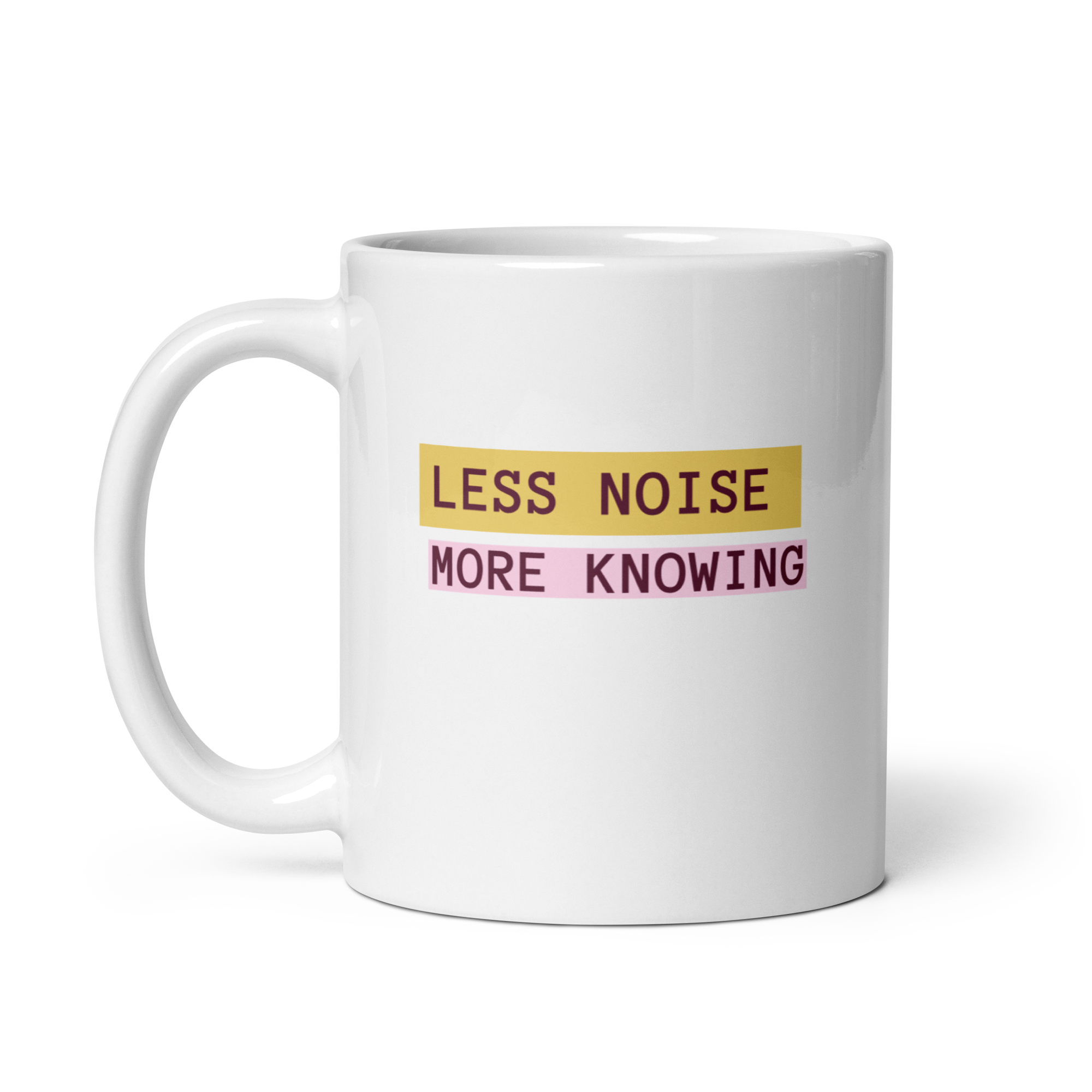 Less Noise More Knowing | White Glossy Mug | The Neurospicy Store