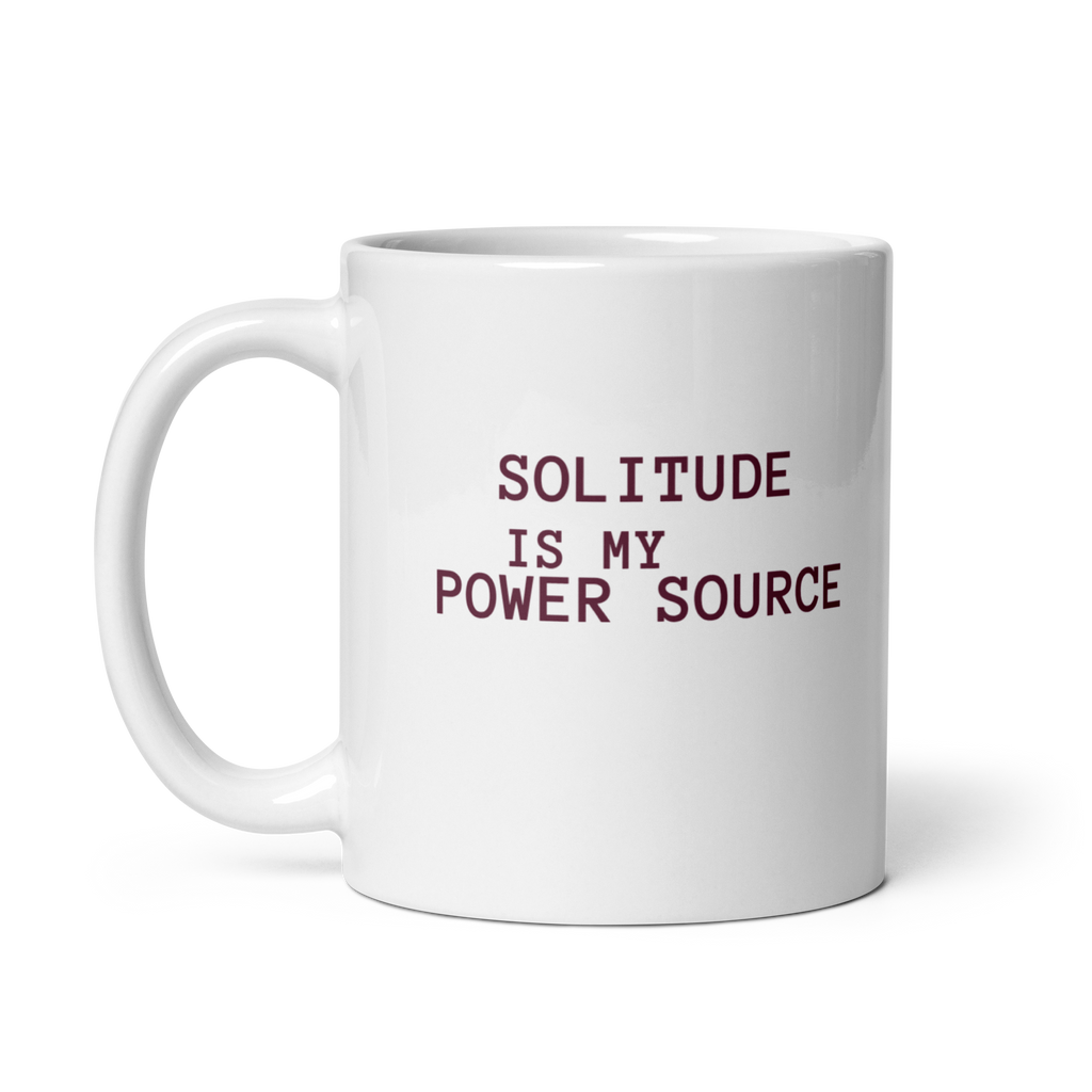 Solitude Is My Power Source | White Glossy Mug | The Neurospicy Store