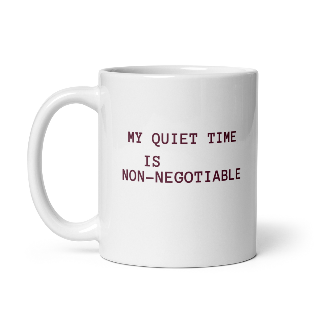 My Quiet Time Is Non-Negotiable | White Glossy Mug | Great Introvert Gift white-glossy-mug-white-11-oz-handle-on-left-67dd74c98c6c5 Kitchen & Dining > Drinkware > Mugs