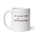 My Quiet Time Is Non-Negotiable | White Glossy Mug | Great Introvert Gift white-glossy-mug-white-11-oz-handle-on-left-67dd74c98c6c5 Kitchen & Dining > Drinkware > Mugs