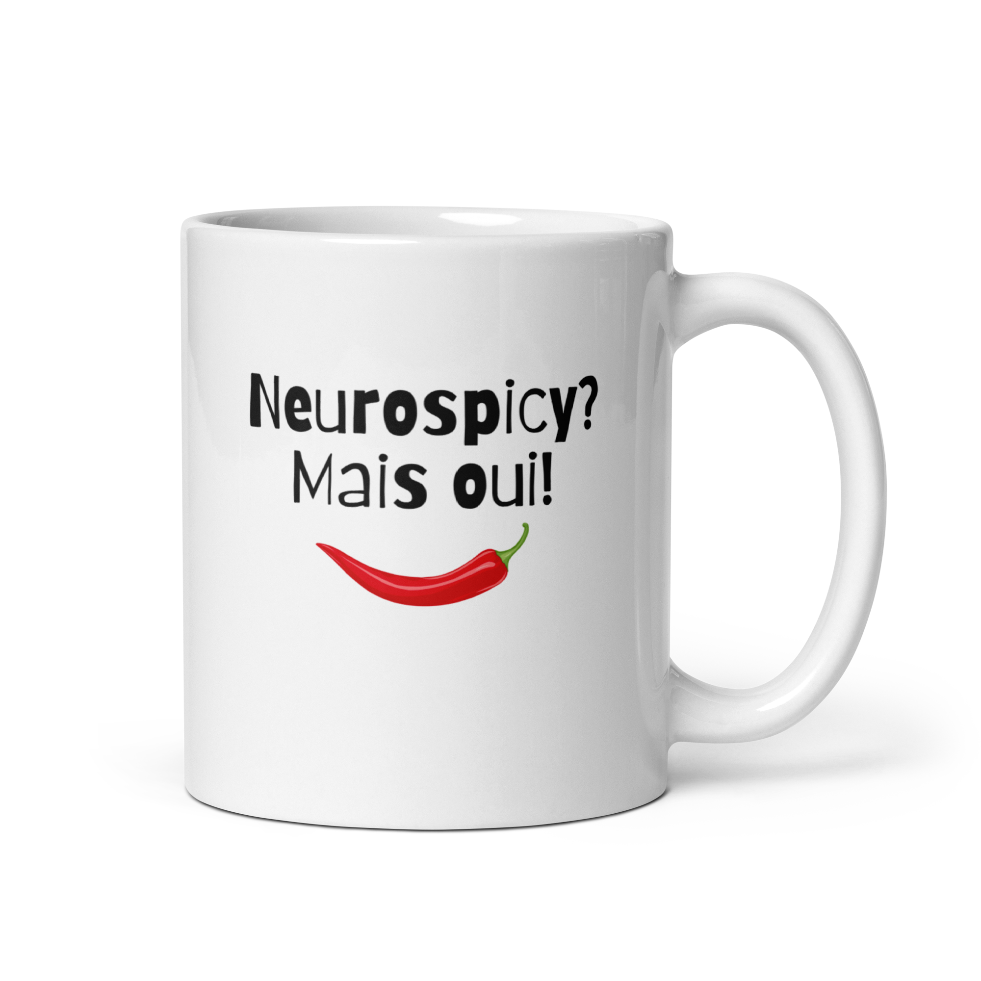 Neurospicy? Mais Qui! | White Glossy Mug | The Neurospicy Store 11 oz