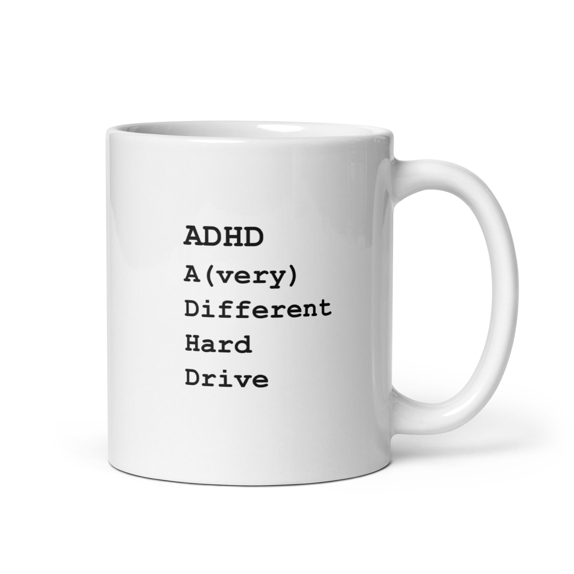 ADHD A (very) Different Hard Drive | White Glossy Mug | The Neurospicy Store 11 oz