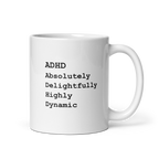 ADHD Absolutely Delightfully Highly Dynamic | White Glossy Mug | The Neurospicy Store 11 oz