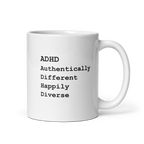 ADHD Authentically Different Happily Diverse | White Glossy Mug | The Neurospicy Store 11 oz