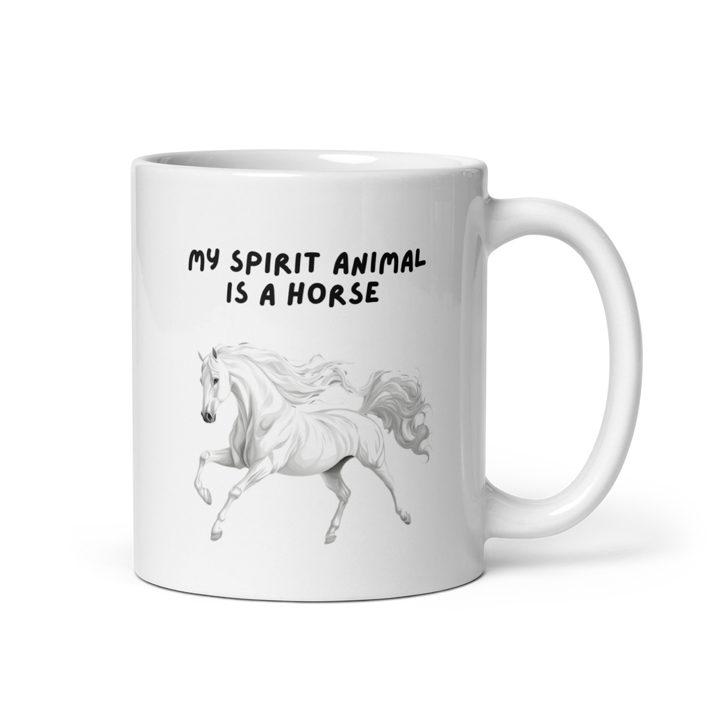 My Spirit Animal Is A Horse | White Glossy Mug | The Neurospicy Store 11 oz