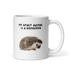 My Spirit Animal is A Hedgehog | White Glossy Mug | The Neurospicy Store 11 oz