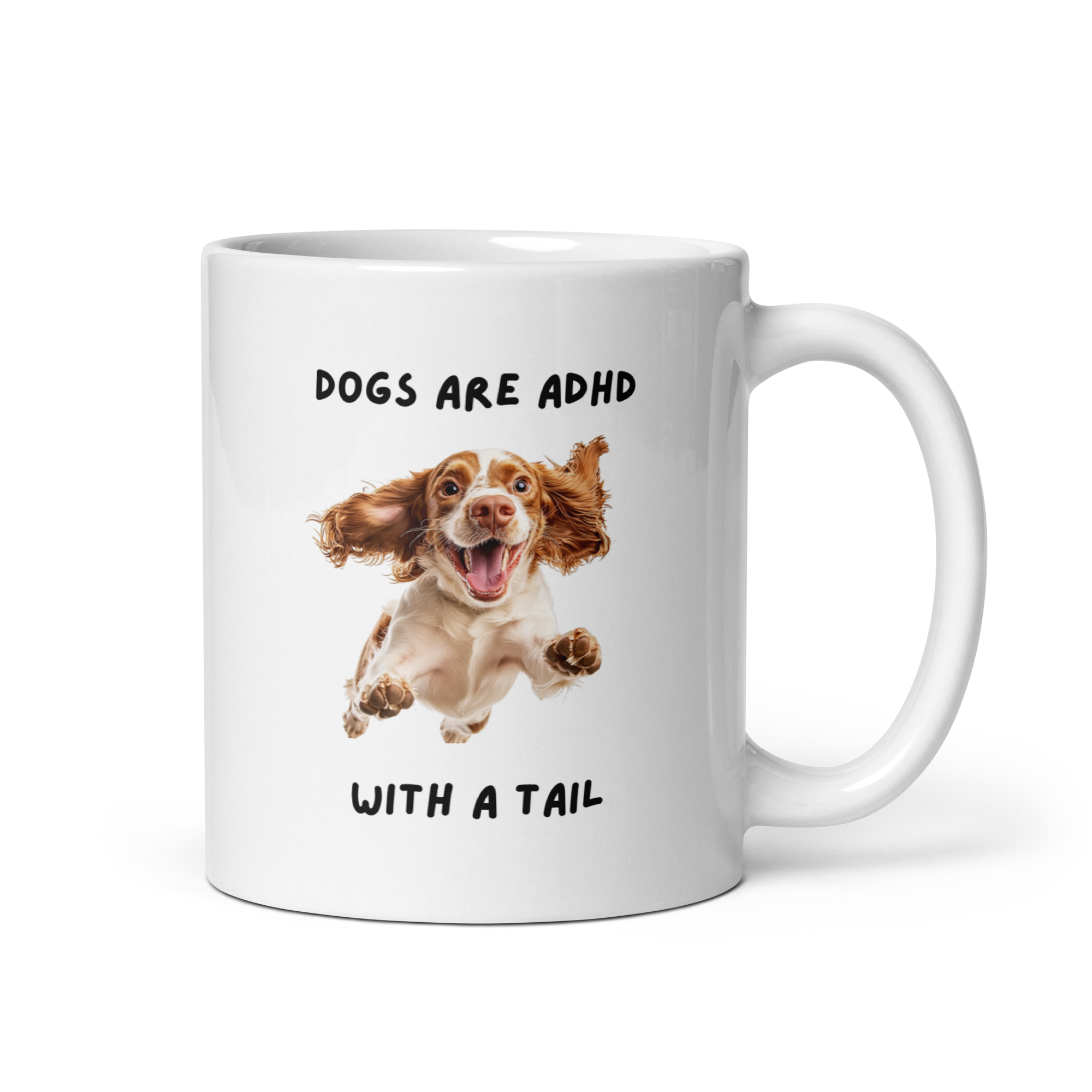 Dogs Are ADHD With A Tail | White Glossy Mug | The Neurospicy Store 11 oz
