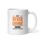 Stay Never Change Unique | White Glossy Mug | The Neurospicy Store 11 oz