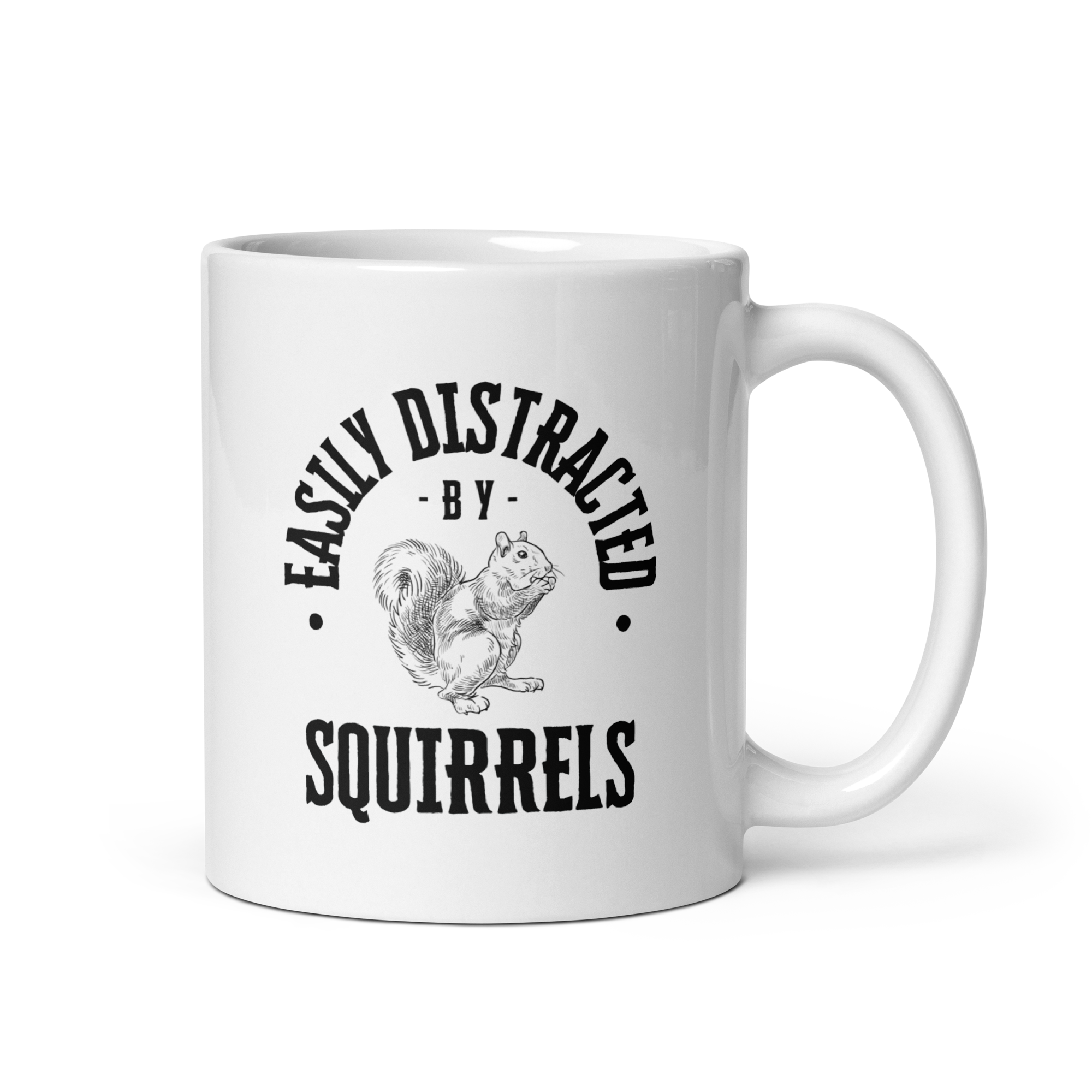 Easily Distracted By Squirrels | White Glossy Mug | The Neurospicy Store 11 oz