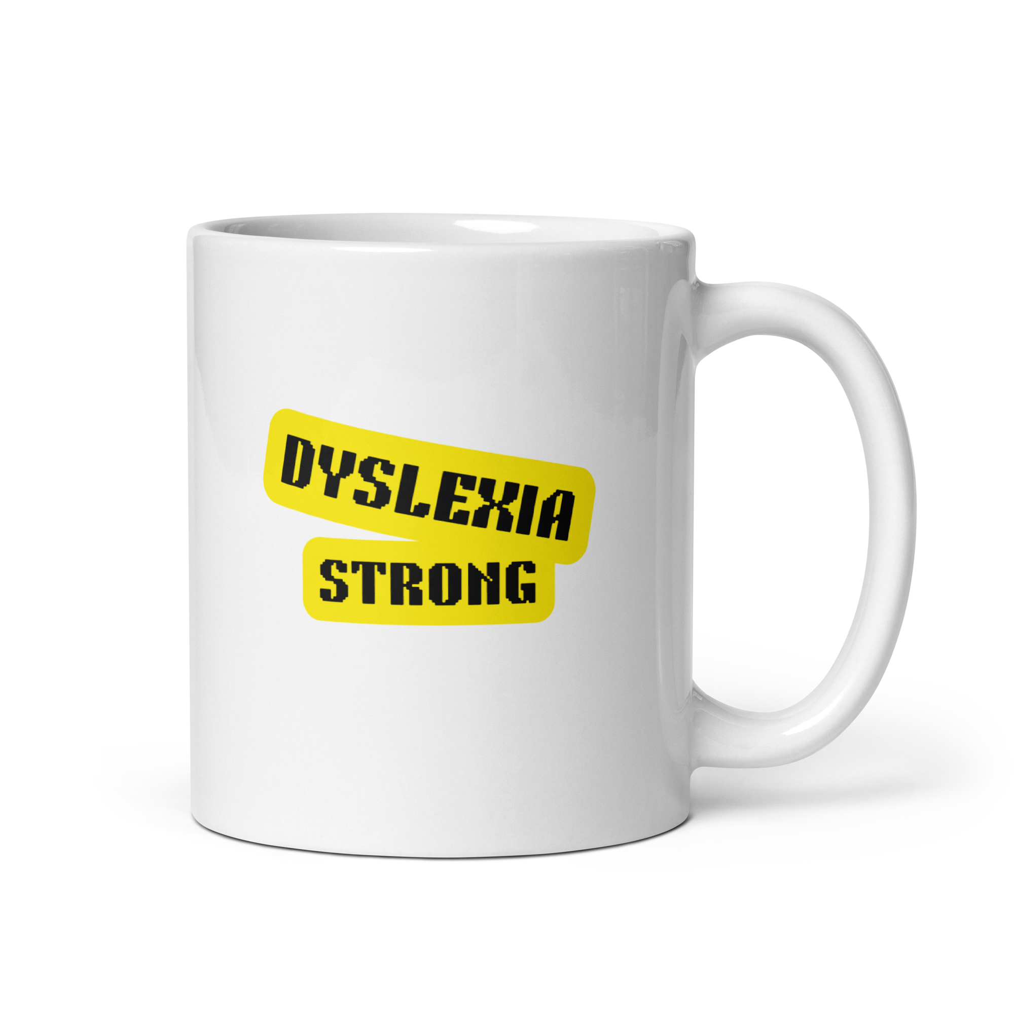 Dyslexia Strong | White Glossy Mug | The Neurospicy Store 11 oz