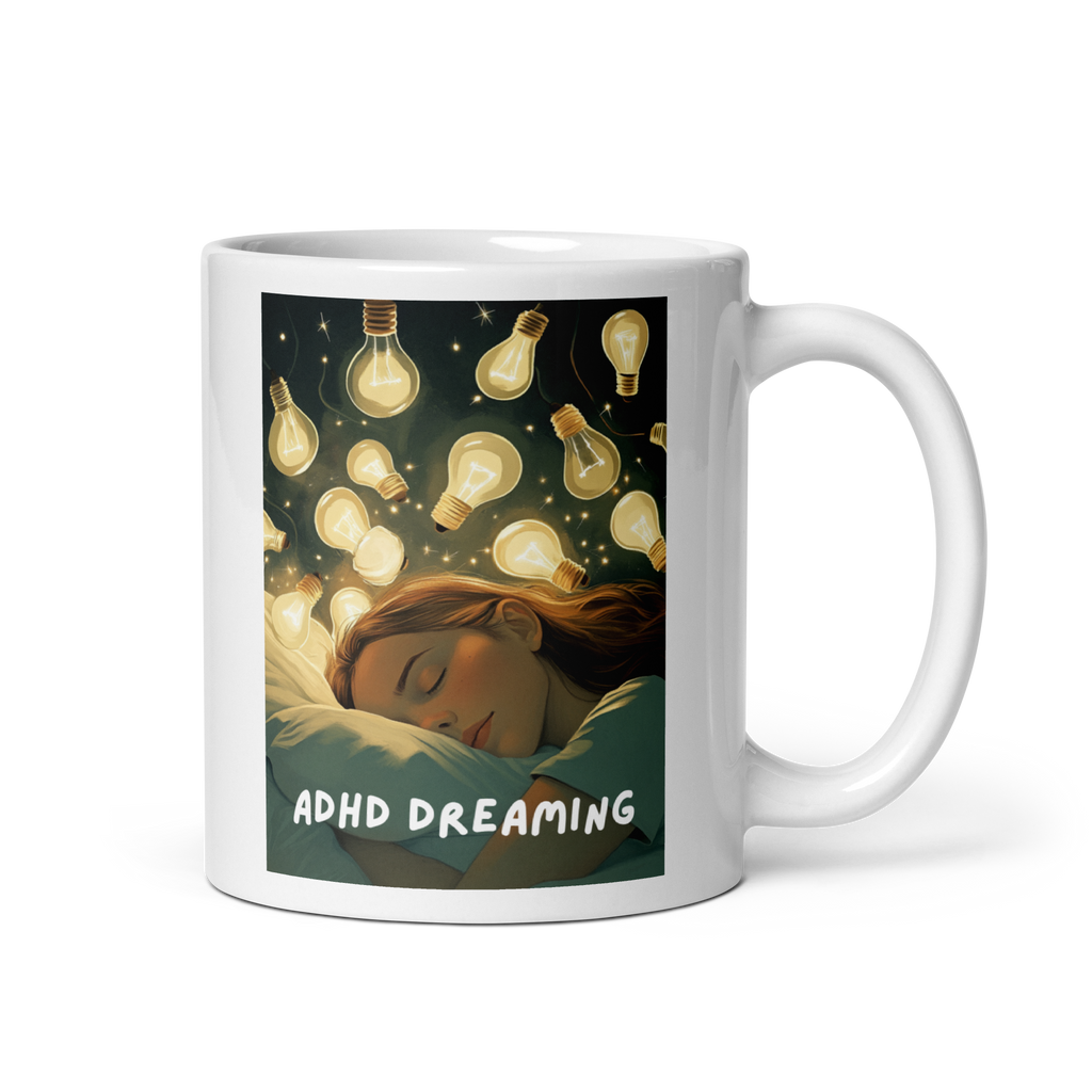 ADHD Dreaming | White Glossy Mug | The Neurospicy Store 11 oz