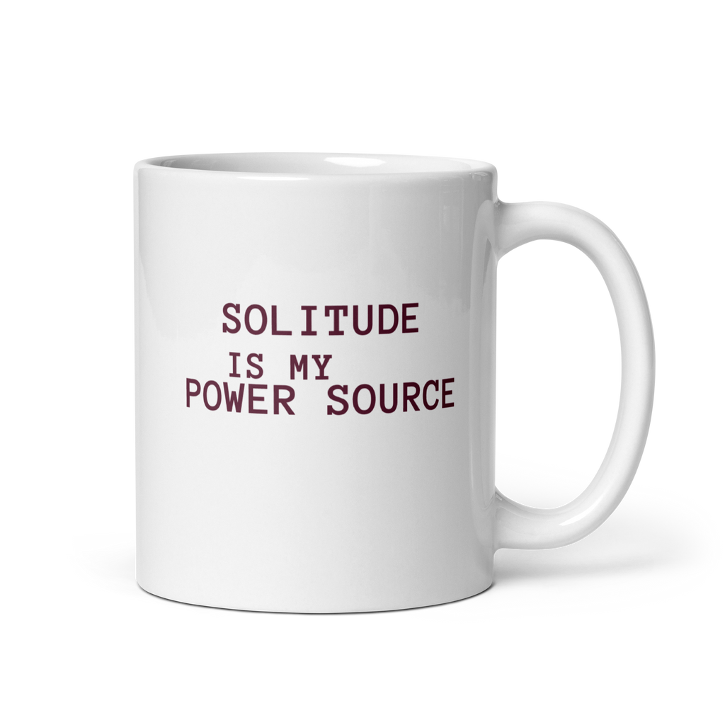 Solitude Is My Power Source | White Glossy Mug | The Neurospicy Store 11 oz