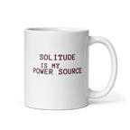 Solitude Is My Power Source | White Glossy Mug | The Neurospicy Store 11 oz