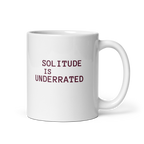 Solitude Is Underrated | IWhite Glossy Mug | Gifts for Introverts white-glossy-mug-white-11-oz-handle-on-right-67dd6cfa54c21 Kitchen & Dining > Drinkware > Mugs