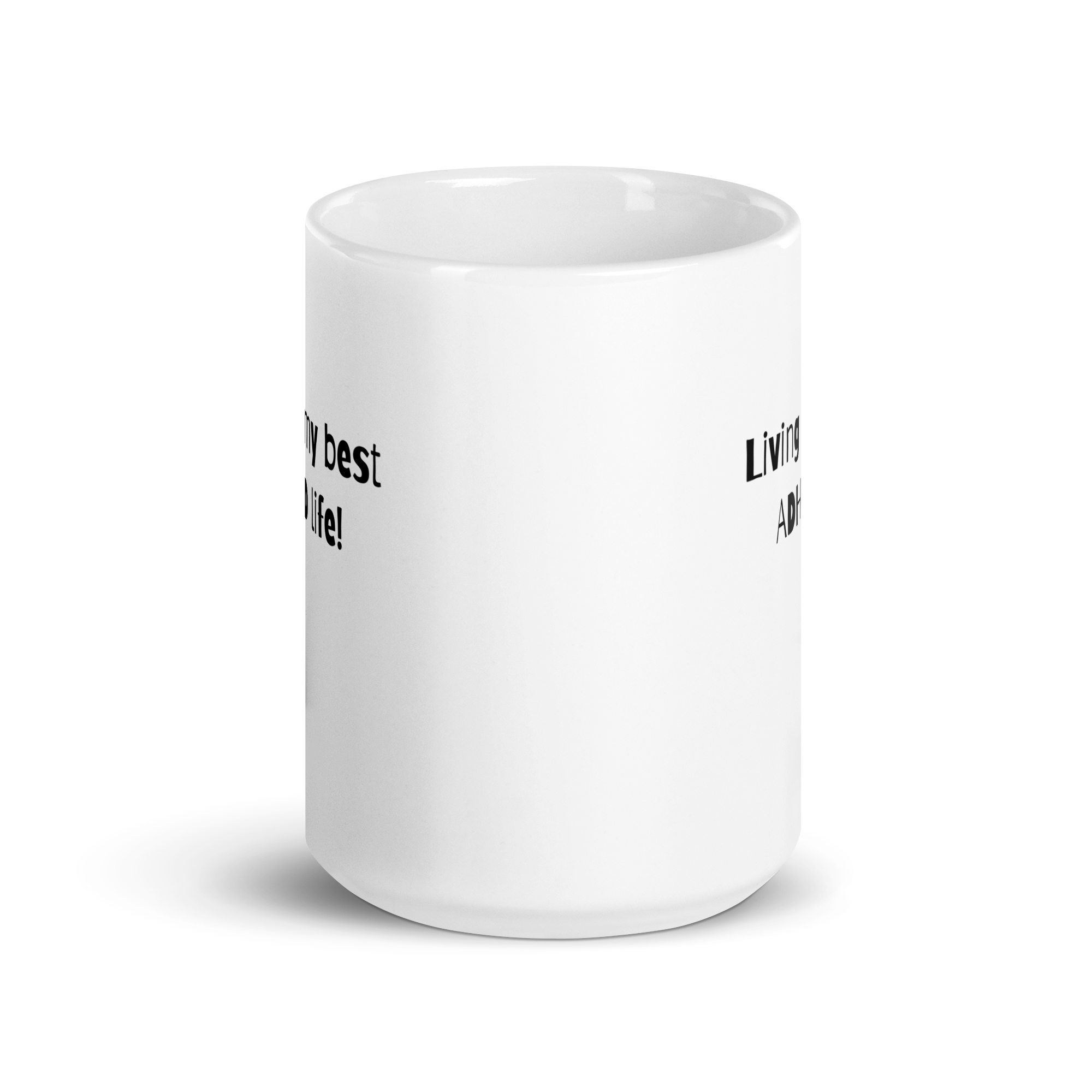 Living My Best ADHD Life! | White Glossy Mug | The Neurospicy Store